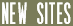 New Sites